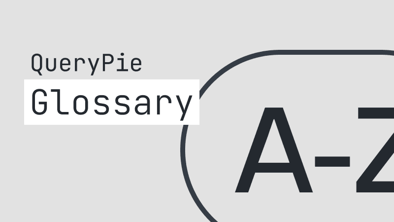 QueryPie AI 用語集 - 主要な用語と定義