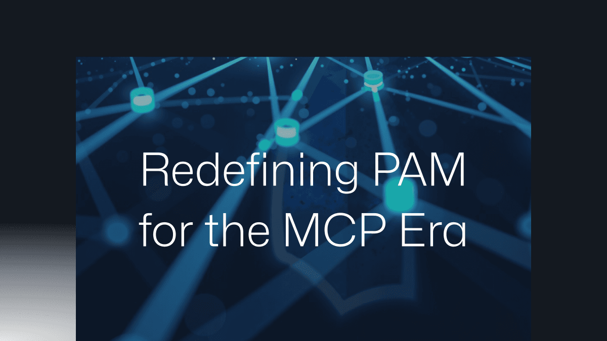 MCP(Model Context Protocol)時代のPAM(Privileged Access Management)を再定義する。